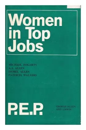 Couverture du produit · Women in Top Jobs: Four Studies in Achievement.
