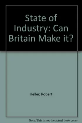Couverture du produit · State of Industry: Can Britain Make it?