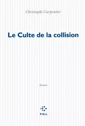 Couverture du produit · Le culte de la collision