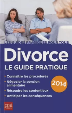 Couverture du produit · Divorce : Le guide pratique 2014