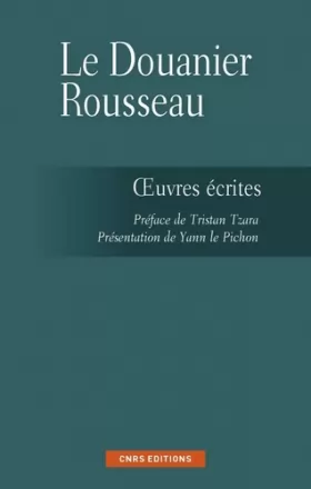 Couverture du produit · Les Ecrits du Douanier Rousseau