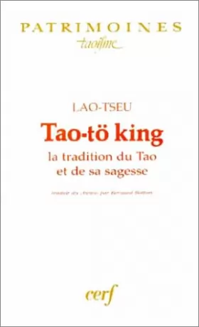 Couverture du produit · Tao-tö king : La Tradition du Tao et de sa sagesse