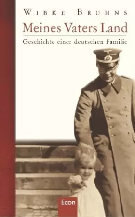 Couverture du produit · Meines Vaters Land: Geschichte einer deutschen Familie