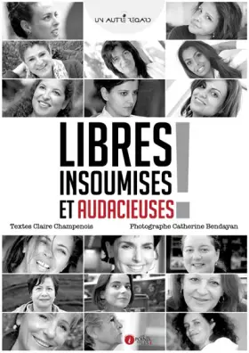 Couverture du produit · Libres, insoumises et audacieuses !