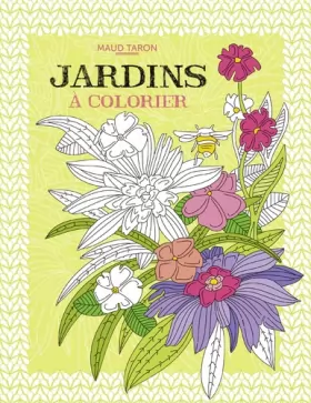 Couverture du produit · Jardins à colorier