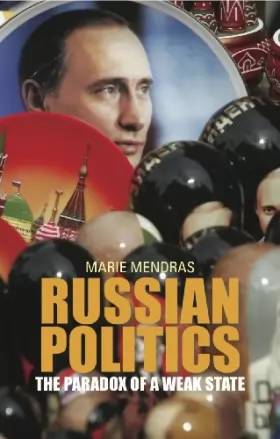 Couverture du produit · Russian Politics: The Paradox of a Weak State