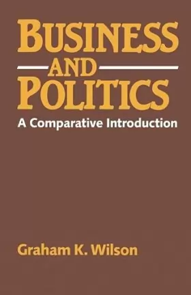 Couverture du produit · Business and Politics: A Comparative Introduction