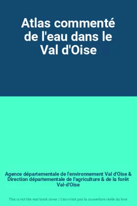 Couverture du produit · Atlas commenté de l'eau dans le Val d'Oise