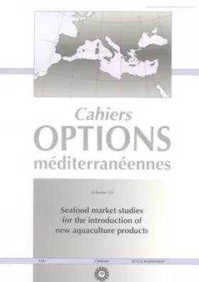 Couverture du produit · Seafood Market Studies for the Introduction of New Aquaculture Products (Cahiers Options Mediterrane