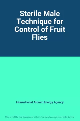 Couverture du produit · Sterile Male Technique for Control of Fruit Flies
