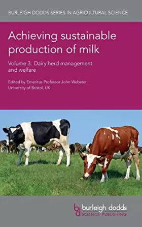 Couverture du produit · Achieving sustainable production of milk: Dairy herd management and welfare