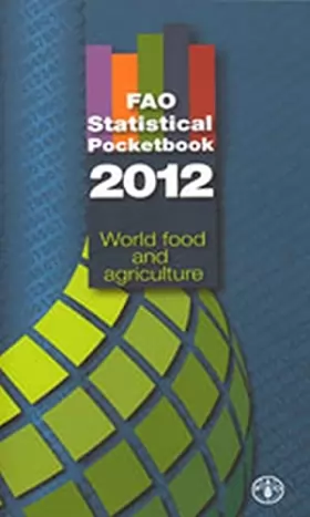 Couverture du produit · Fao Statistical Pocketbook 2012: World Food and Agriculture