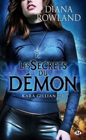 Couverture du produit · Kara Gillian, Tome 3: Les Secrets du démon