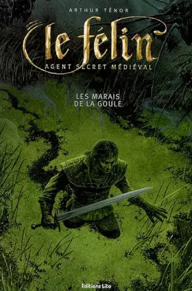 Couverture du produit · Le Félin : Les marais de la goule