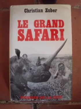 Couverture du produit · Le grand safari.