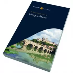 Couverture du produit · The Blevins Franks Guide to Living in France (Edit