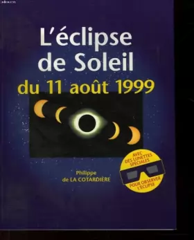 Couverture du produit · L'eclipse de soleil du 11 aout 1999