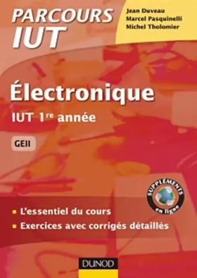 Couverture du produit · Electronique - IUT 1re année GEII - L'essentiel du cours, exercices avec corrigés détaillés