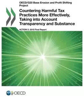 Couverture du produit · OECD/G20 Base Erosion and Profit Shifting Project Countering Harmful Tax Practices More Effectively, Taking into Account Transp