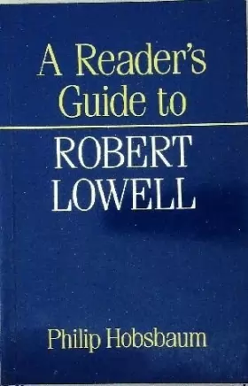 Couverture du produit · Reader's Guide to Robert Lowell