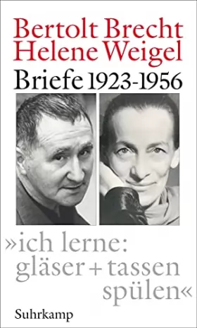Couverture du produit · "ich lerne: gläser + tassen spülen": Briefe 1923-1956