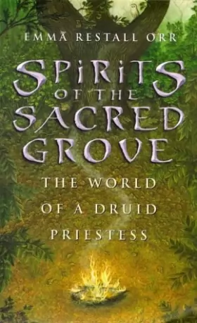 Couverture du produit · Spirits of the Sacred Grove: The World of a Druid Priestess