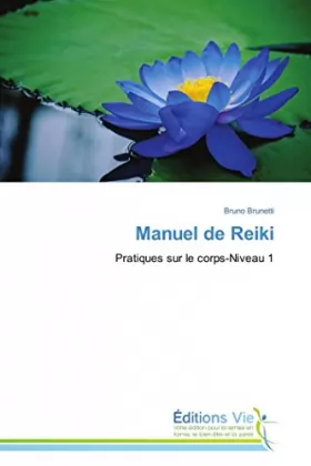 Couverture du produit · Manuel de Reiki: Pratiques sur le corps-Niveau 1