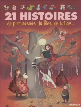 Couverture du produit · 21 histoires de princesses, de fées, de lutins...Dés 3 ans (J'aime les histoires) ( périmé )