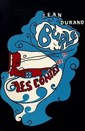 Couverture du produit · Les contes de la Burle / Dédicacé / Durand, Jean / Réf34001