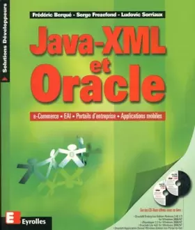 Couverture du produit · Java-XML et oracle : E-commerce - EAI - portails d'entreprise - Applications mobiles