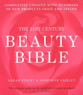 Couverture du produit · The 21st Century Beauty Bible