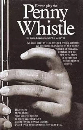 Couverture du produit · Landor G/Cleaver P How To Play The Penny Whistle Pwh Book