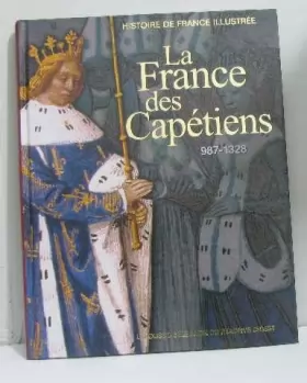 Couverture du produit · La France des Capétiens 987-1328 (Très Bon Etat)