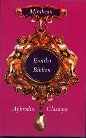 Couverture du produit · Érotika biblion (Collection Aphrodite classique)