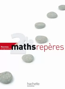 Couverture du produit · Repères Maths Seconde - Livre élève - Edition 2010