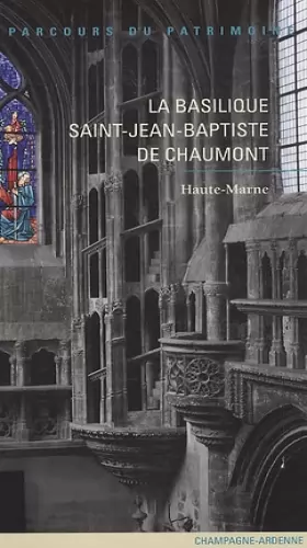 Couverture du produit · La basilique Saint-Jean-Baptiste de Chaumont