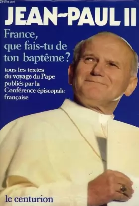 Couverture du produit · France, que fais-tu de ton baptême?