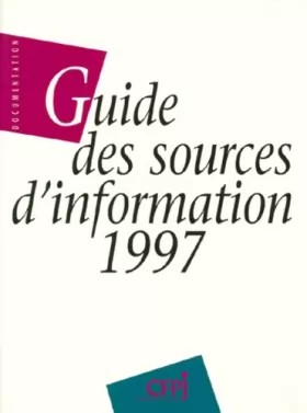 Couverture du produit · Guide des sources d'information 1997