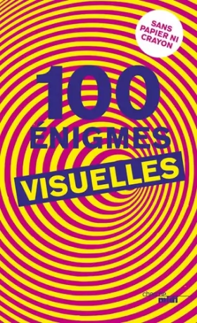 Couverture du produit · 100 énigmes visuelles
