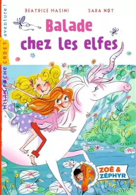 Couverture du produit · Zoé et Zéphyr, Tome 06: Balade chez les elfes