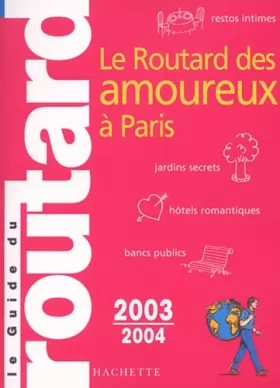 Couverture du produit · Routard des amoureux à Paris 2003/2004