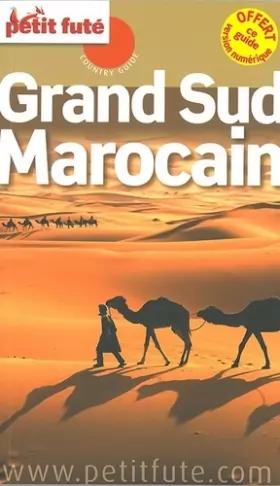 Couverture du produit · Guide Grand Sud Marocain 2016 Petit Futé