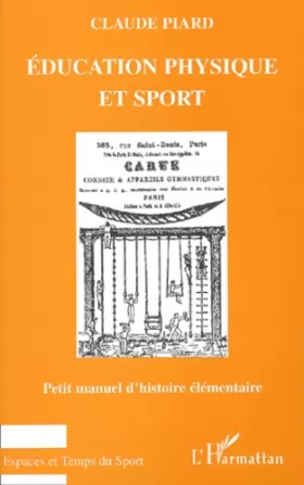 Couverture du produit · Education physique et sport : Petit manuel d'histoire élémentaire