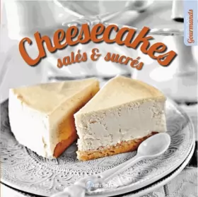Couverture du produit · Cheesecakes salés sucrés