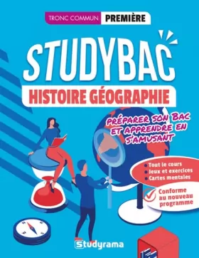 Couverture du produit · Cahier Studybac - Histoire-Géographie - première - Tronc commun: Préparer son Bac et apprendre en s'amusant