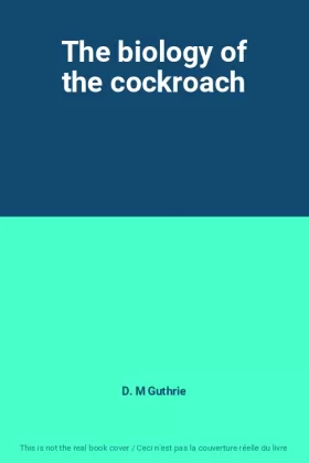 Couverture du produit · The biology of the cockroach