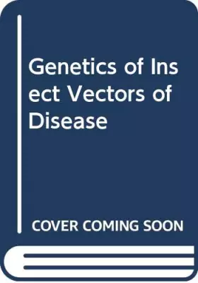 Couverture du produit · Genetics of Insect Vectors of Disease