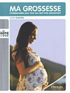 Couverture du produit · Ma grossesse : L'indispensable pour vivre ces neuf mois sereinement