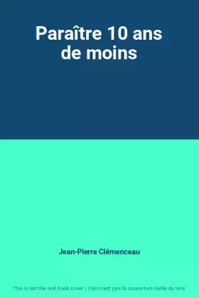 Couverture du produit · Paraître 10 ans de moins