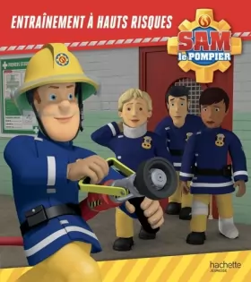 Couverture du produit · Sam le pompier - Entraînement à hauts risques